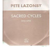 Lazonby Pete - Sacred Cycles [12" VINYL]