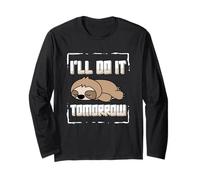 Lazy Animals Lover Funny Sloth Saying I’ll Do it Tomorrow Long Sleeve T-Shirt