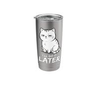 Lazy Cat I'll Do It Later Sarcastic Funny Humor Stainless Steel Insulated Tumbler