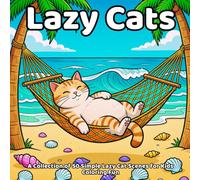 Lazy Cats coloring book: A Collection of 50 Simple Lazy Cat Scenes for Kids Coloring Fun