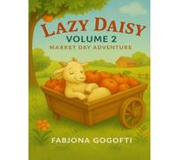 Lazy Daisy Volume 2- Market Day Adventure