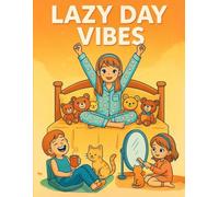 Lazy Day Vibes: Relaxing and Stress-Relieving Coloring Pages for Adults | Mindful Art Therapy for Calm, Creativity, and Lazy Day Fun