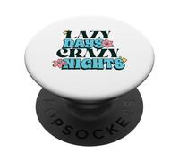 Lazy Days Crazy Nights (Summer Vacation Holidays Statement) PopSockets Adhesive PopGrip
