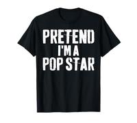 Lazy Easy Halloween Costume Pretend I'm A Pop Star T-Shirt