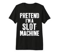 Lazy Easy Halloween Costume Pretend I'm A Slot Machine Premium T-Shirt