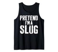 Lazy Easy Halloween Costume Pretend I'm A Slug Tank Top