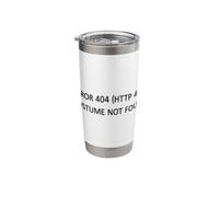 Lazy Halloween DIY, Error 404 Costume Not Found (HTTP 404) Stainless Steel Insulated Tumbler