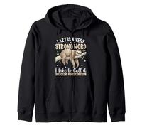 Lazy Is A Strong Word Funny Quote Sloth Lover Zip Hoodie