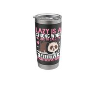 Lazy is A Strong Word I Like to Call It Selective Participat Stainless Steel Insulated Tumbler