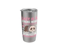 Lazy is A Strong Word I Like to Call It Selective Participat Stainless Steel Insulated Tumbler