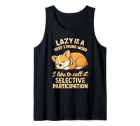 Lazy is A Very Strong Word Funny Corgi Dog Tank Top