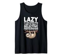Lazy is A Very Strong Word Funny Sloth Tank Top