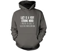 Lazy is A Very Strong Word Unisex Hoodie - Grey Medium
