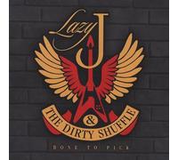 Lazy J & The Dirty Shuffle - Bone to Pick