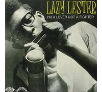 Lazy Lester - I'm a Lover Not a Fighter