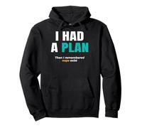 Lazy Logic. I had a plan. Then i remembered naps exist. Pullover Hoodie