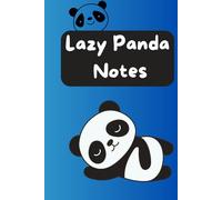 lazy panda notes: notebook for lazy people, gift for lazy friends (funny panda edition)