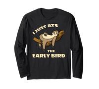 Lazy Sloth I Just Ate The Early Bird Long Sleeve T-Shirt