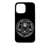 Lazy Sloth Lover Relax Nothing Is Under Control Case for iPhone 13 Pro Max