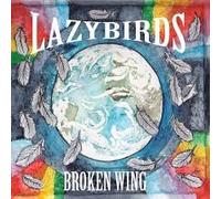 Lazybirds - Broken Wing