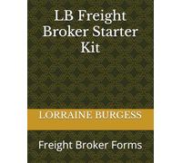 LB Freight Broker Starter kit: Freight Broker Forms