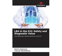 LBA in the ICU: Safety and Diagnostic Value