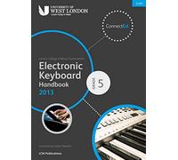 LCM Electronic Keyboard Handbook 2013-2017 Grade 5: Electric Keyboard: