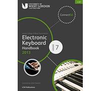 LCM Electronic Keyboard Handbook 2013-2017 Grade 7: Electric Keyboard: