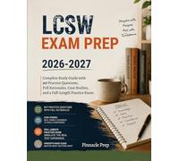 LCSW Exam Prep 2026-2027: Complete Study Guide with 317 Practice Questions, Full Rationales, Case Studies, and a Full-Length Practice Exam