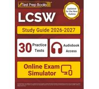 LCSW Study Guide 2026-2027: 30 Full-Length Practice Tests and ASWB Clinical Exam Prep: [Updated for the New Outline]