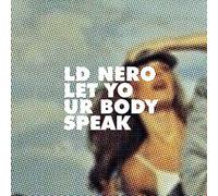 Ld Nero - Let Your Body Speak [VINYL]