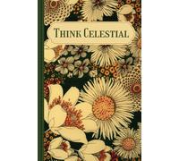 LDS Line Journal Notebook: Retro Blooms Think Celestial