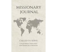 LDS Missionary Journal for Elders and Sisters: California Oakland/San Francisco Mission | Gift for Mormon Missionaries | Farewell Present | 6"x9" ... Essentials | Daily Reflection & Keepsake