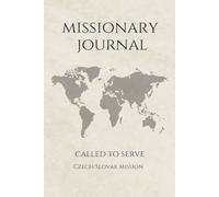 LDS Missionary Journal for Elders and Sisters: Czech/Slovak Mission | Gift for Mormon Missionaries | Farewell Present | 6"x9" Lined Notebook 140 Pages ... Essentials | Daily Reflection & Keepsake