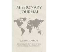 LDS Missionary Journal for Elders and Sisters: Democratic Republic of the Congo Mbuji-Mayi Mission | Gift for Mormon Missionaries | Farewell Present | ... Essentials | Daily Reflection & Keepsake