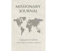 LDS Missionary Journal for Elders and Sisters: Haiti Port-au-Prince Mission | Gift for Mormon Missionaries | Farewell Present | 6"x9" Lined Notebook ... Essentials | Daily Reflection & Keepsake