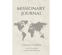 LDS Missionary Journal for Elders and Sisters: New Zealand Hamilton | Gift for Mormon Missionaries | Farewell Present | 6"x9" Lined Notebook 140 Pages ... Essentials | Daily Reflection & Keepsake