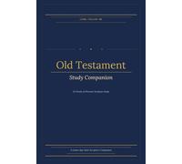 LDS Old Testament Scripture Study Companion: Personal Scripture Study Companion for Latter-day Saint Adults | 52 Weekly Entries with Reflection ... | 6×9 (Come Follow Me Study Companion Series)
