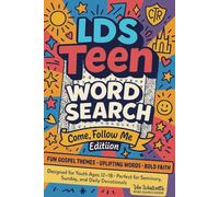 LDS Teen Word Search - Come, Follow Me Edition: Fun Gospel Themes · Uplifting Words · Bold Faith | A Word Search Puzzle Book for LDS Youth Ages 12-18 | 6 x 9 inches, 112 pages |