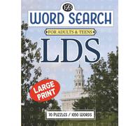 LDS Word Search for Adults and Teens: 70 Large-Print Puzzles with Words About Jesus Christ, the Book of Mormon, Temples, Prophets & Church History | ... Bingo, LDS Trivia & General Conference Quotes
