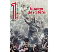 Le 1 Hors-Série XL - Le sens de la fête