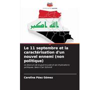 Le 11 septembre et la caractérisation d'un nouvel ennemi (non politique)