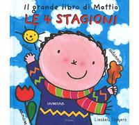 Le 4 stagioni. Il grande libro di Mattia