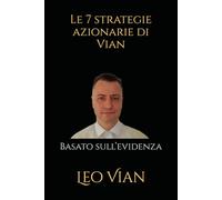 Le 7 strategie azionarie di Vian