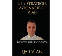 Le 7 strategie azionarie di Vian