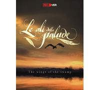 Le Ali della Palude - The Wings of The Swamp