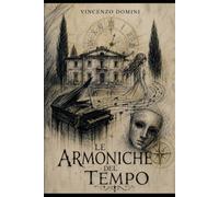 Le armoniche del tempo: Ritorno a Villa Altieri