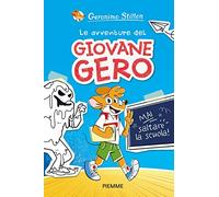 LE AVVENTURE DEL GIOVANE GERO - MAI SALTARE LA SCUOLA
