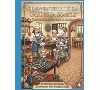 Le avventure della famiglia D'Agos: Disegni e filastrocche in cucina
