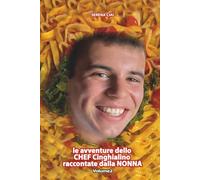 le avventure dello CHEF Cinghialino raccontate dalla nonna (Le Perle di Serena Ciai)